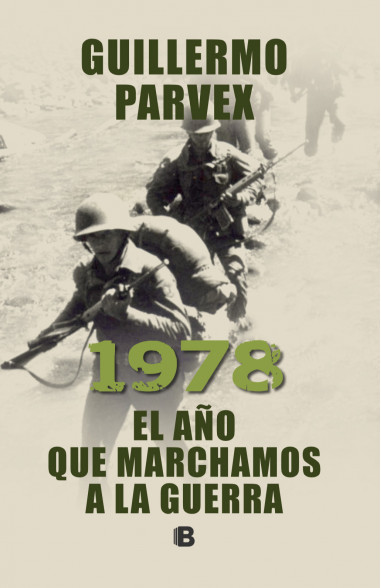 1978 El Año Que Marchamos A La Guerra