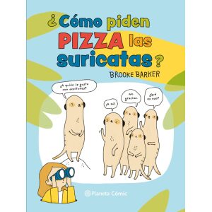 Como piden pizza las suricatas
