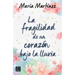 La fragilidad de un corazón bajo la lluvia