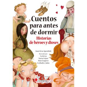 Cuentos para antes de dormir. Historias de dioses y heroes