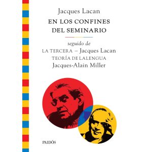 En los confines del seminario, seguido de La tercera y seguido de teoría de la lengua