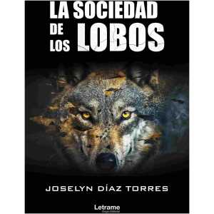 La sociedad de los lobos – Joselyn Díaz Torres